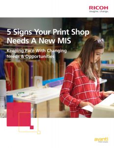 5 Signs Your Print Shop Needs A New MIS eBook